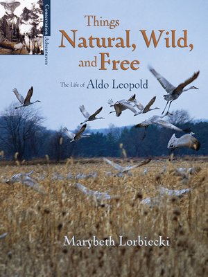 cover image of Things Natural, Wild, and Free